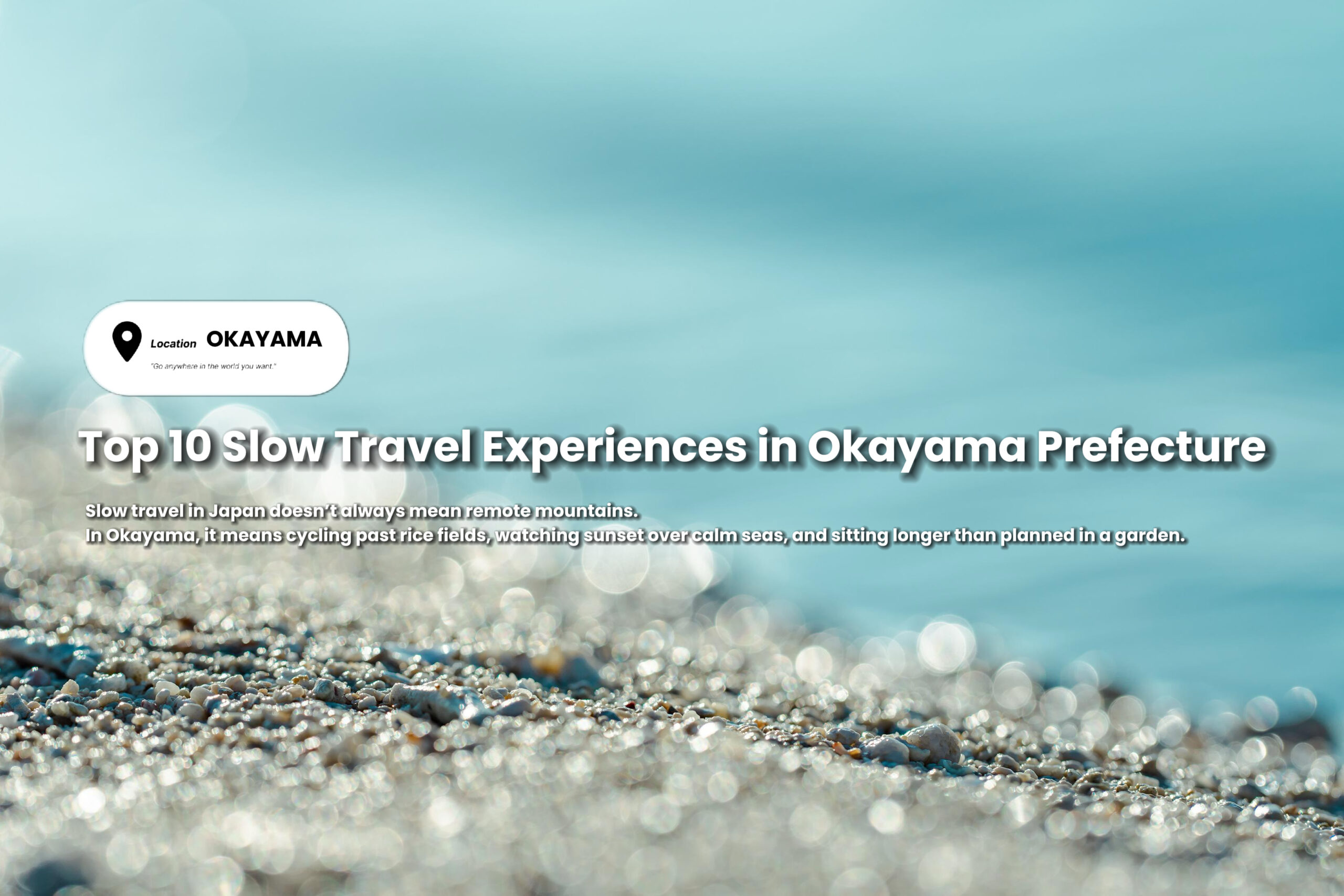 Top 10 Slow Travel Experiences in Okayama Prefecture