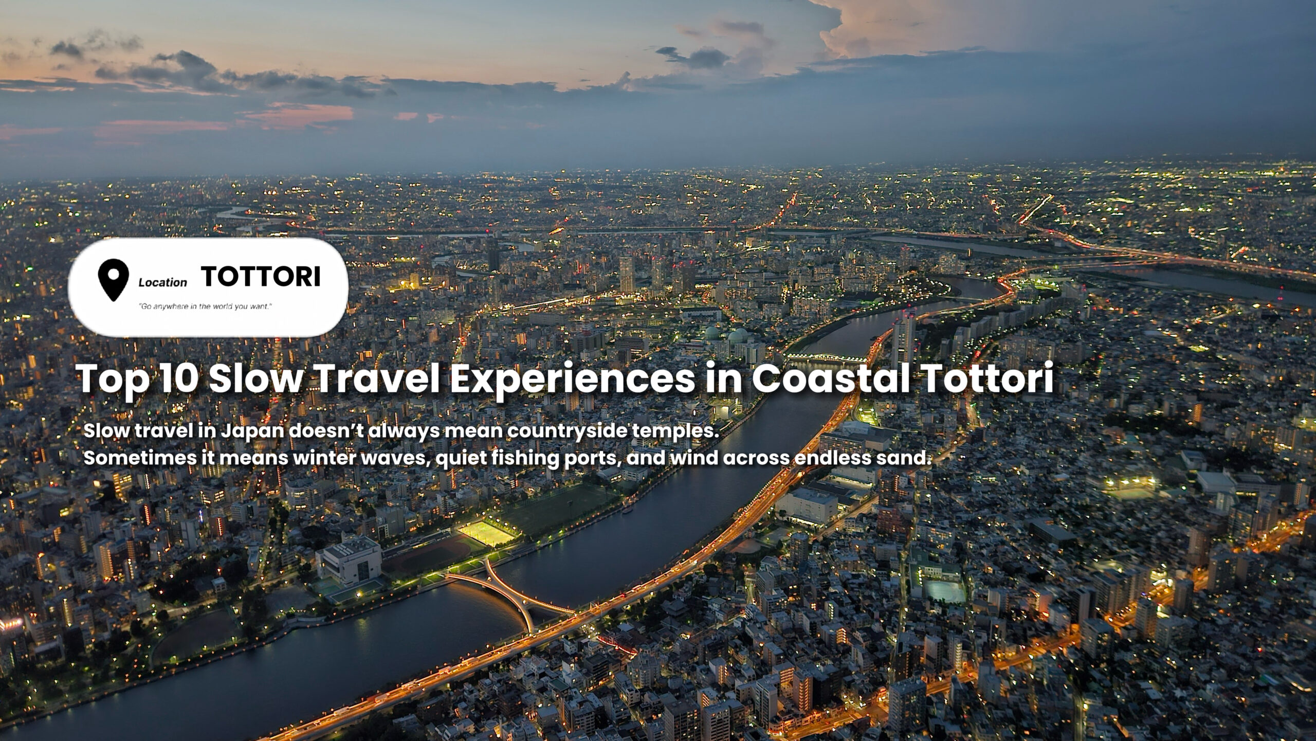 Top 10 Slow Travel Experiences in Coastal Tottori