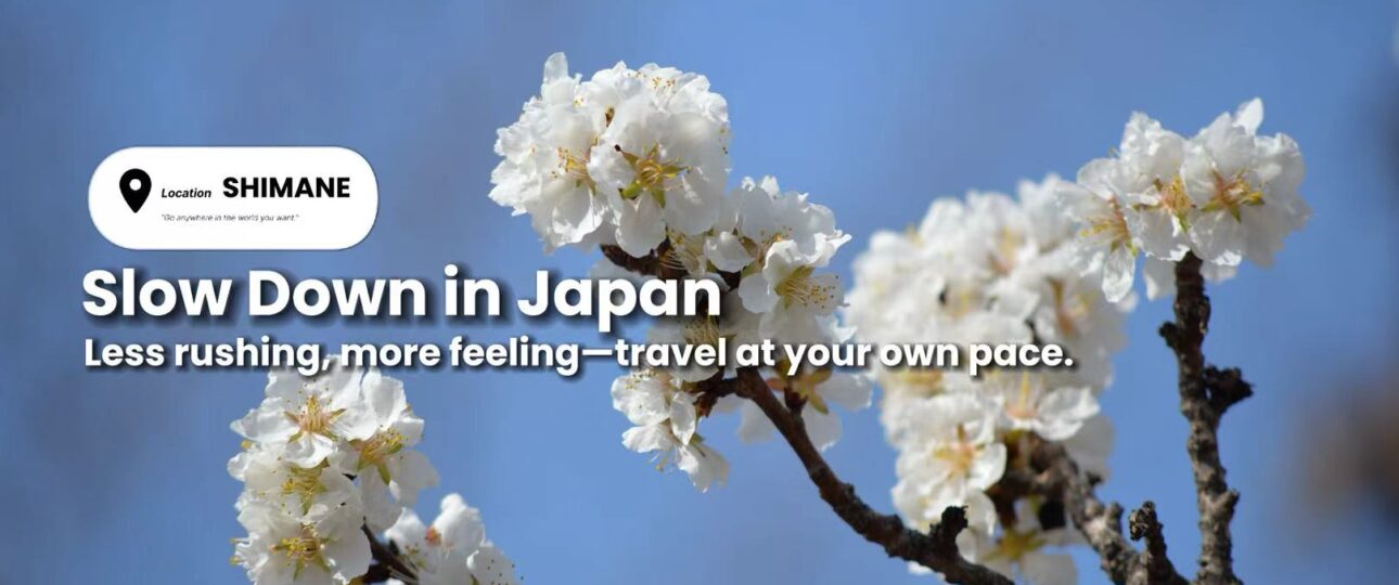 Slow Travel in Shimane: A Different Way to Experience Japan