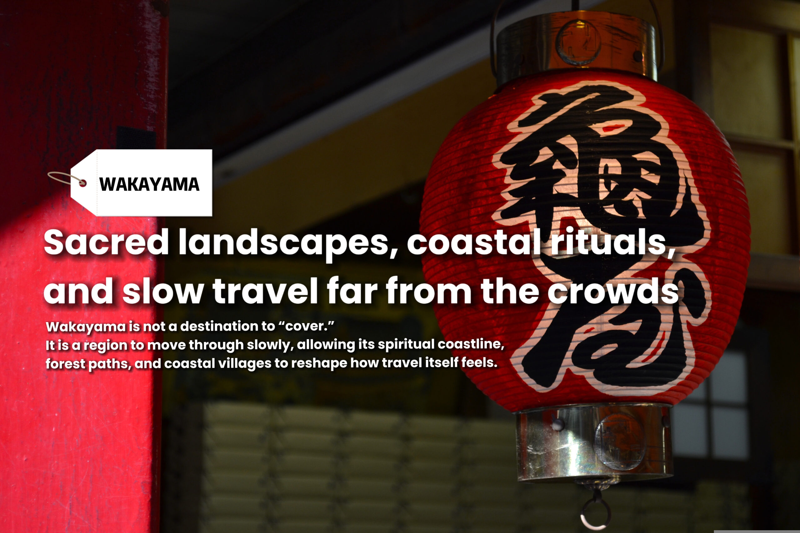 Wakayama Beyond the Guidebooks: Japan’s Spiritual Coastline