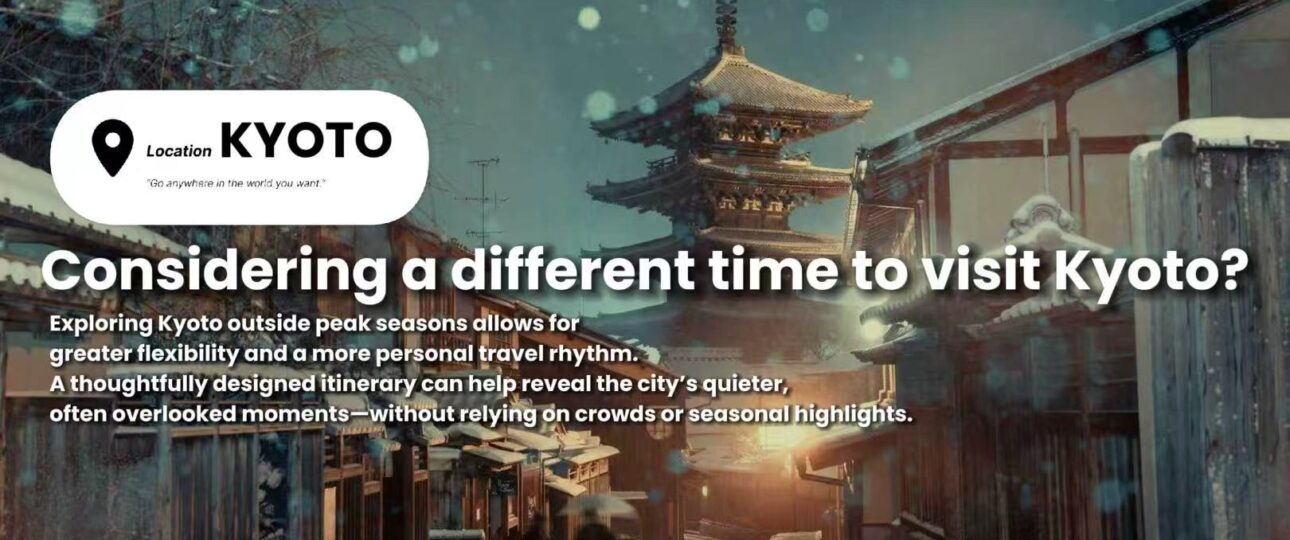 Kyoto Between the Seasons: Quiet Moments Most Travelers Miss