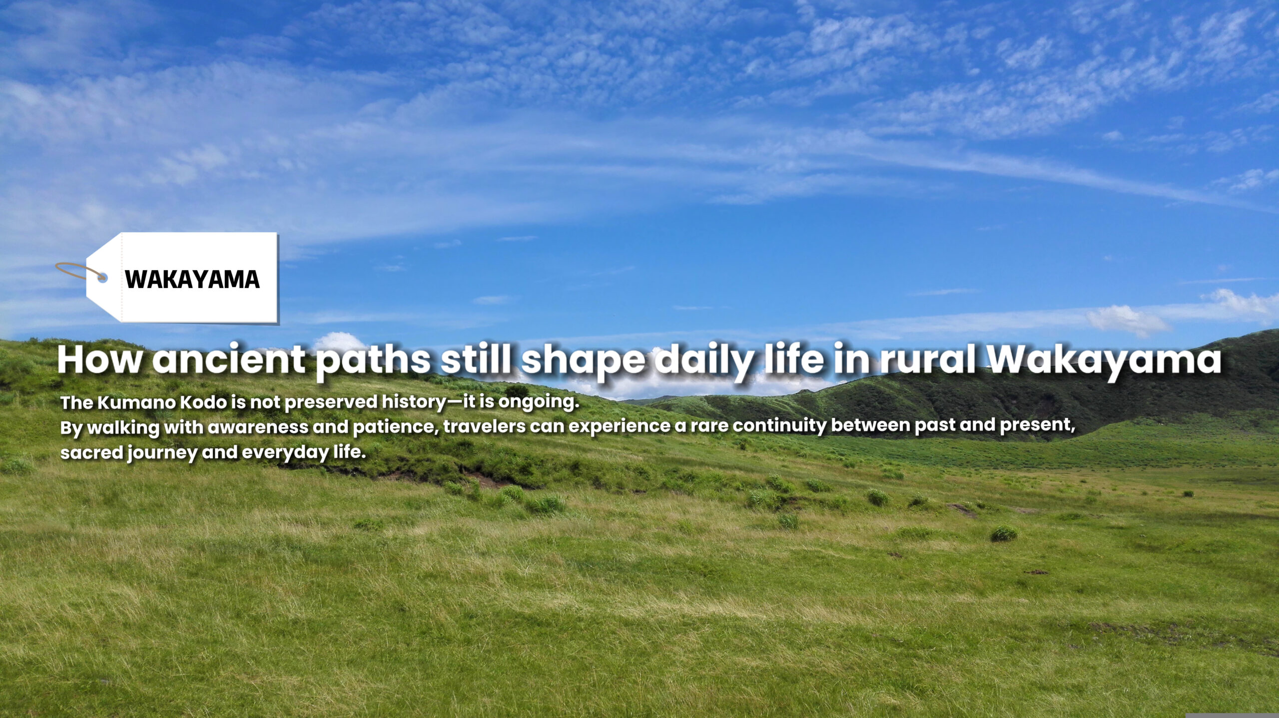 Walking with Pilgrims: Life Along the Kumano Kodo