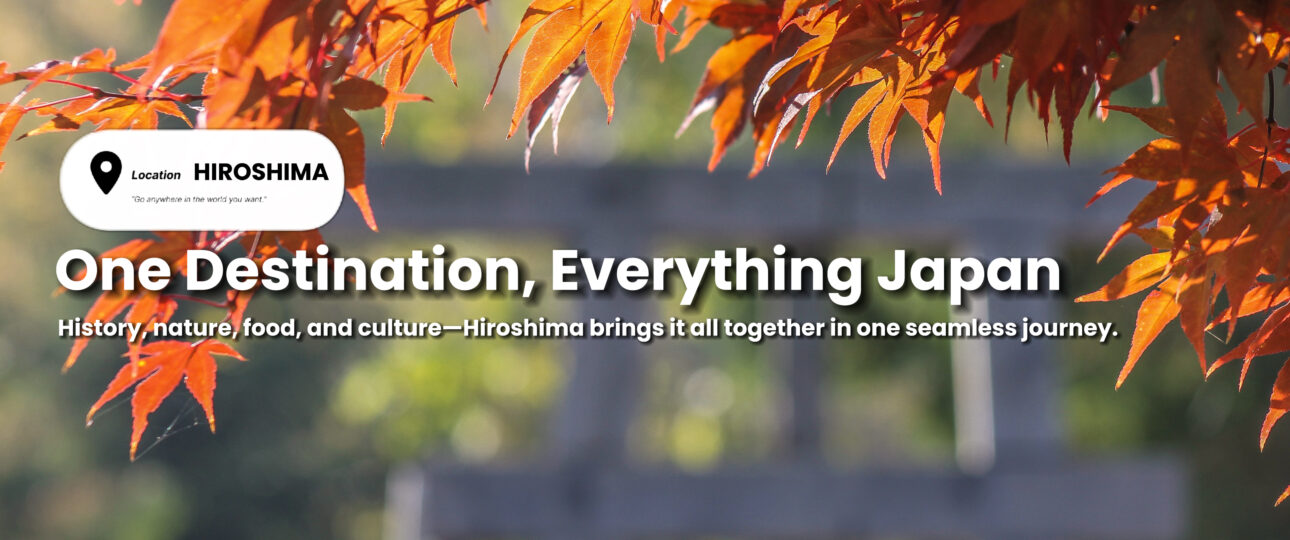 Top 10 Reasons Hiroshima Is One of Japan’s Most Complete Destinations