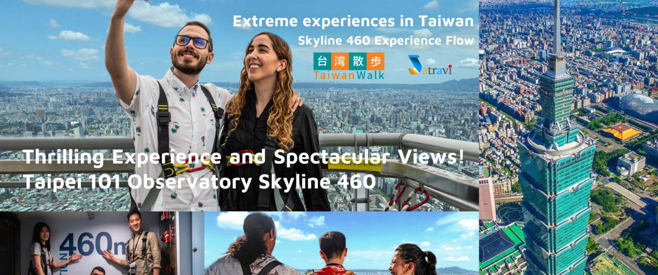 Thrilling Experience and Spectacular Views! Taipei 101 Observatory Skyline 460