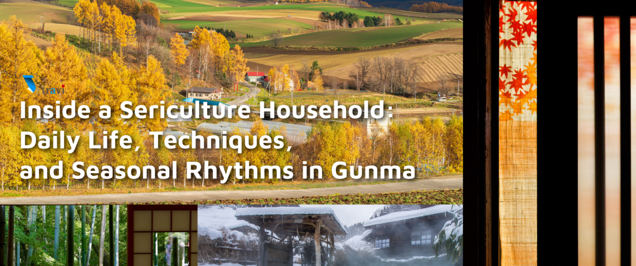 Inside a Sericulture Household: Daily Life, Techniques, and Seasonal Rhythms in Gunma